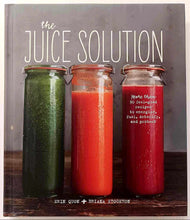 Load image into Gallery viewer, THE JUICE SOLUTION - Erin Quon, Briana Stockton
