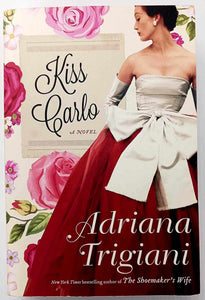 KISS CARLO - Adriana Trigiani