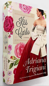 KISS CARLO - Adriana Trigiani