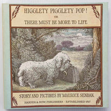 Load image into Gallery viewer, HIGGLETY PIGGLETY POP! - Maurice Sendak
