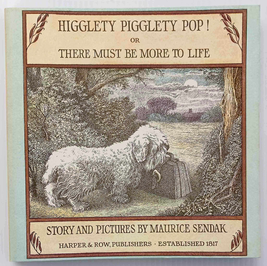 HIGGLETY PIGGLETY POP! - Maurice Sendak