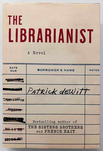 THE LIBRARIANIST - Patrick deWitt