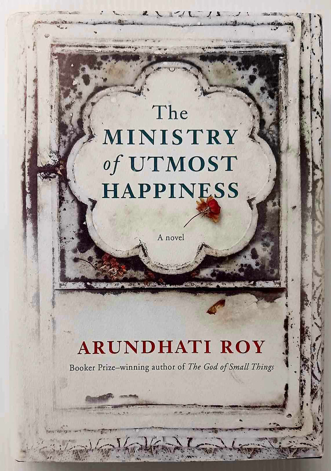 THE MINISTRY OF UTMOST HAPPINESS - Arundhati Roy