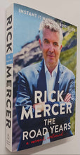 Load image into Gallery viewer, THE ROAD YEARS - Rick Mercer
