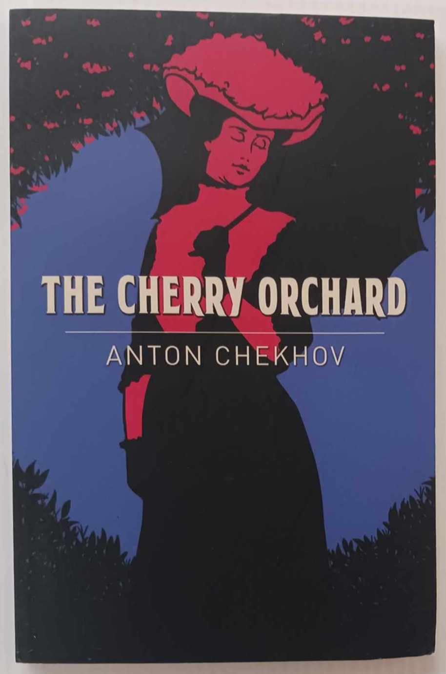 THE CHERRY ORCHARD - Anton Chekhov