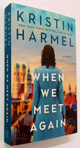 WHEN WE MEET AGAIN - Kristin Harmel