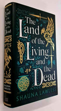 Load image into Gallery viewer, THE LAND OF THE LIVING AND THE DEAD - Shauna Lawless
