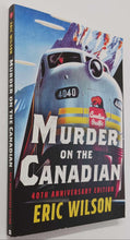 Load image into Gallery viewer, MURDER ON THE CANADIAN - Eric Wilson
