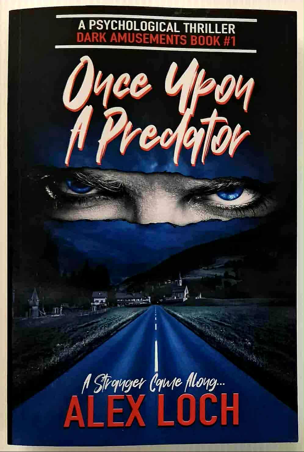 ONCE UPON A PREDATOR - Alex Loch
