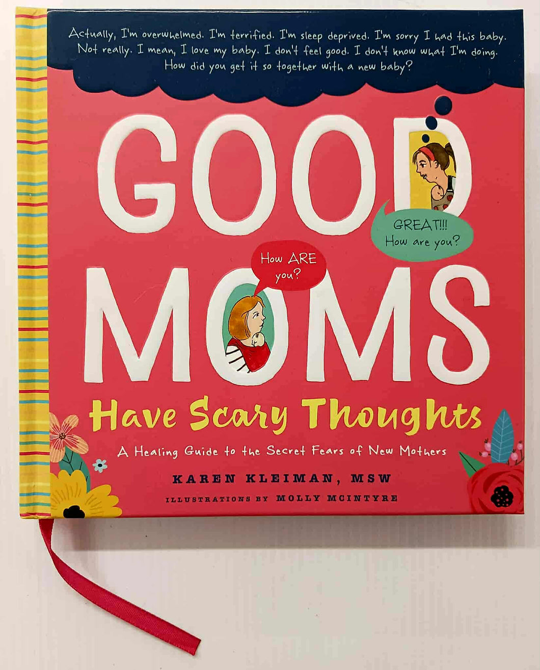 GOOD MOMS HAVE SCARY THOUGHTS - Karen Kleiman