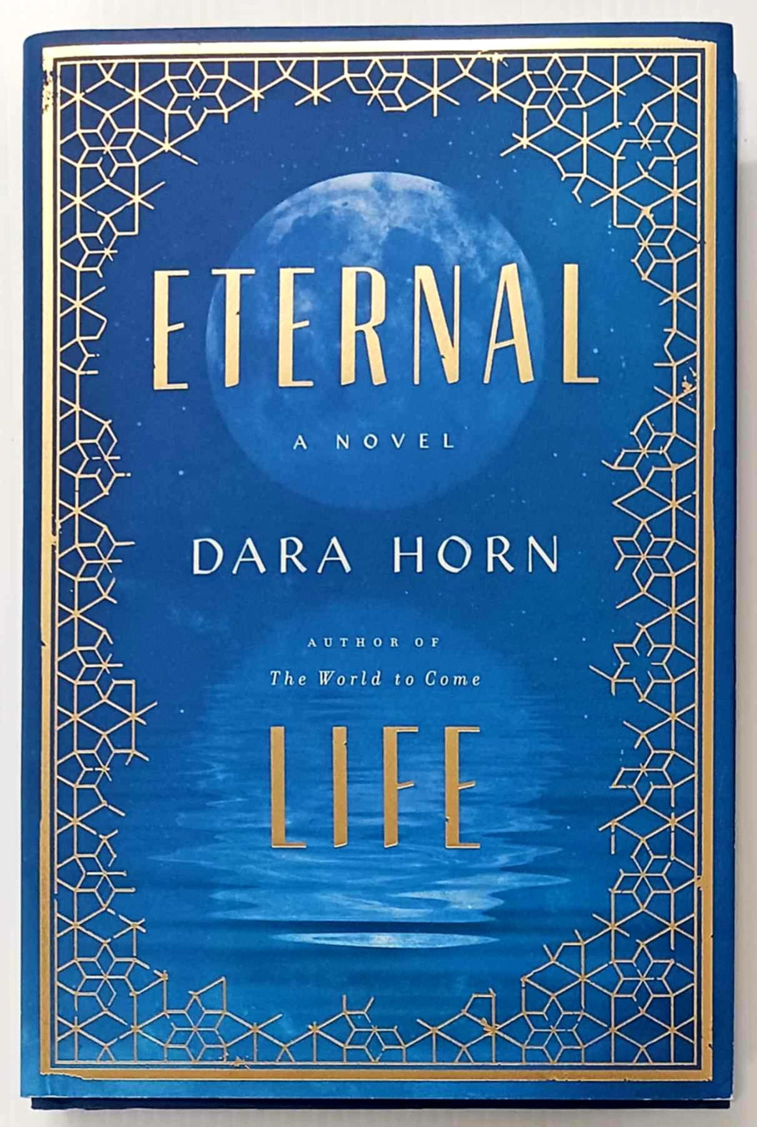 ETERNAL LIFE - Dara Horn
