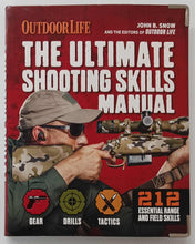 Load image into Gallery viewer, THE ULTIMATE SHOOTING SKILLS MANUAL - Outdoor Life Magazine Editors
