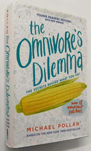Load image into Gallery viewer, THE OMNIVORE&#39;S DILEMMA - Michael Pollan
