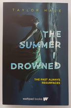 Load image into Gallery viewer, THE SUMMER I DROWNED - Taylor Hale
