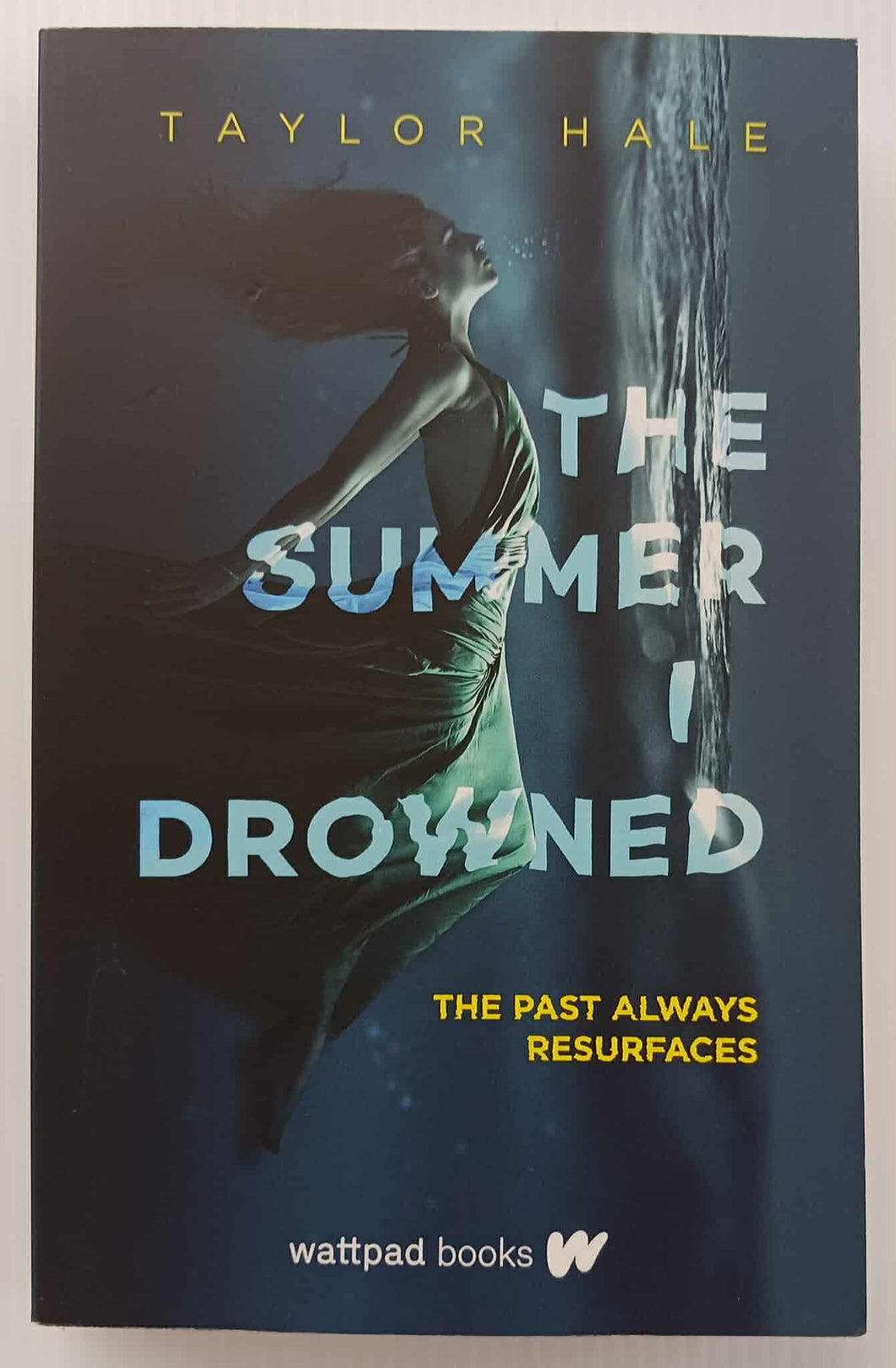 THE SUMMER I DROWNED - Taylor Hale