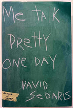 Load image into Gallery viewer, ME TALK PRETTY ONE DAY - David Sedaris
