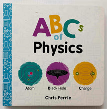 Load image into Gallery viewer, ABC&#39;S OF PHYSICS - Chris Ferrie
