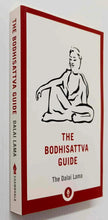 Load image into Gallery viewer, THE BODHISATTVA GUIDE - H.H. the Fourteenth Dalai Lama
