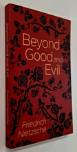 Load image into Gallery viewer, BEYOND GOOD AND EVIL - Friedrich Nietzsche
