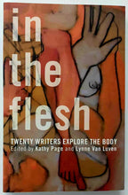 Load image into Gallery viewer, IN THE FLESH - Kathy Page, Lynne Van Luven

