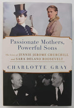 Load image into Gallery viewer, PASSIONATE MOTHERS, POWERFUL SONS - Charlotte Gray
