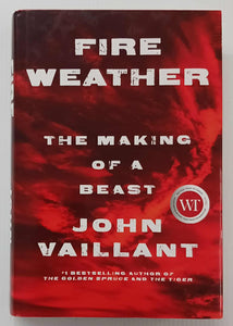 FIRE WEATHER - John Vaillant