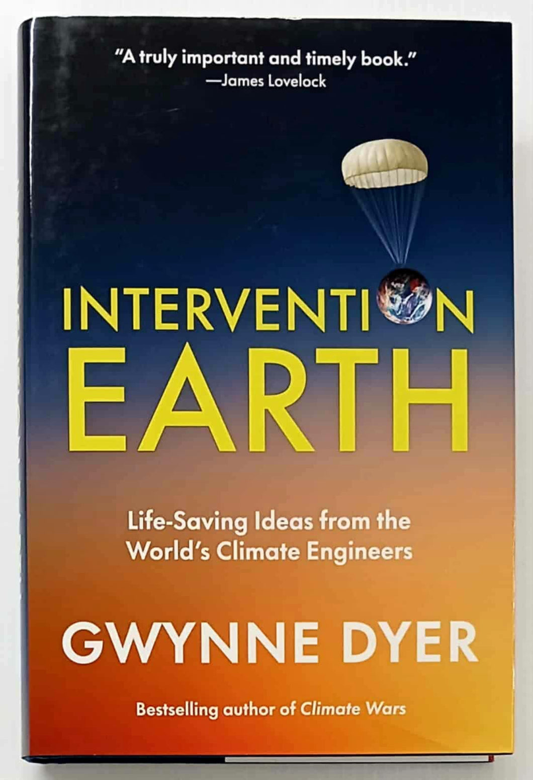 INTERVENTION EARTH - Gwynne Dyer