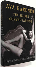Load image into Gallery viewer, AVA GARDNER THE SECRET CONVERSATIONS - Ava Gardner, Peter Evans
