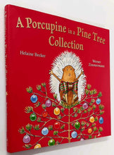 Load image into Gallery viewer, A PORCUPINE IN A PINE TREE COLLECTION - Helaine Becker
