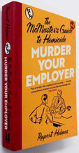 Load image into Gallery viewer, MURDER YOUR EMPLOYER - Rupert Holmes
