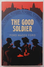 Load image into Gallery viewer, THE GOOD SOLDIER - Ford Madox Ford
