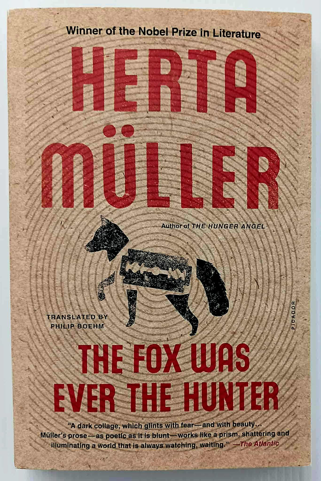 THE FOX WAS EVER THE HUNTER - Herta Muller