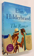 Load image into Gallery viewer, THE RUMOR - Elin Hilderbrand
