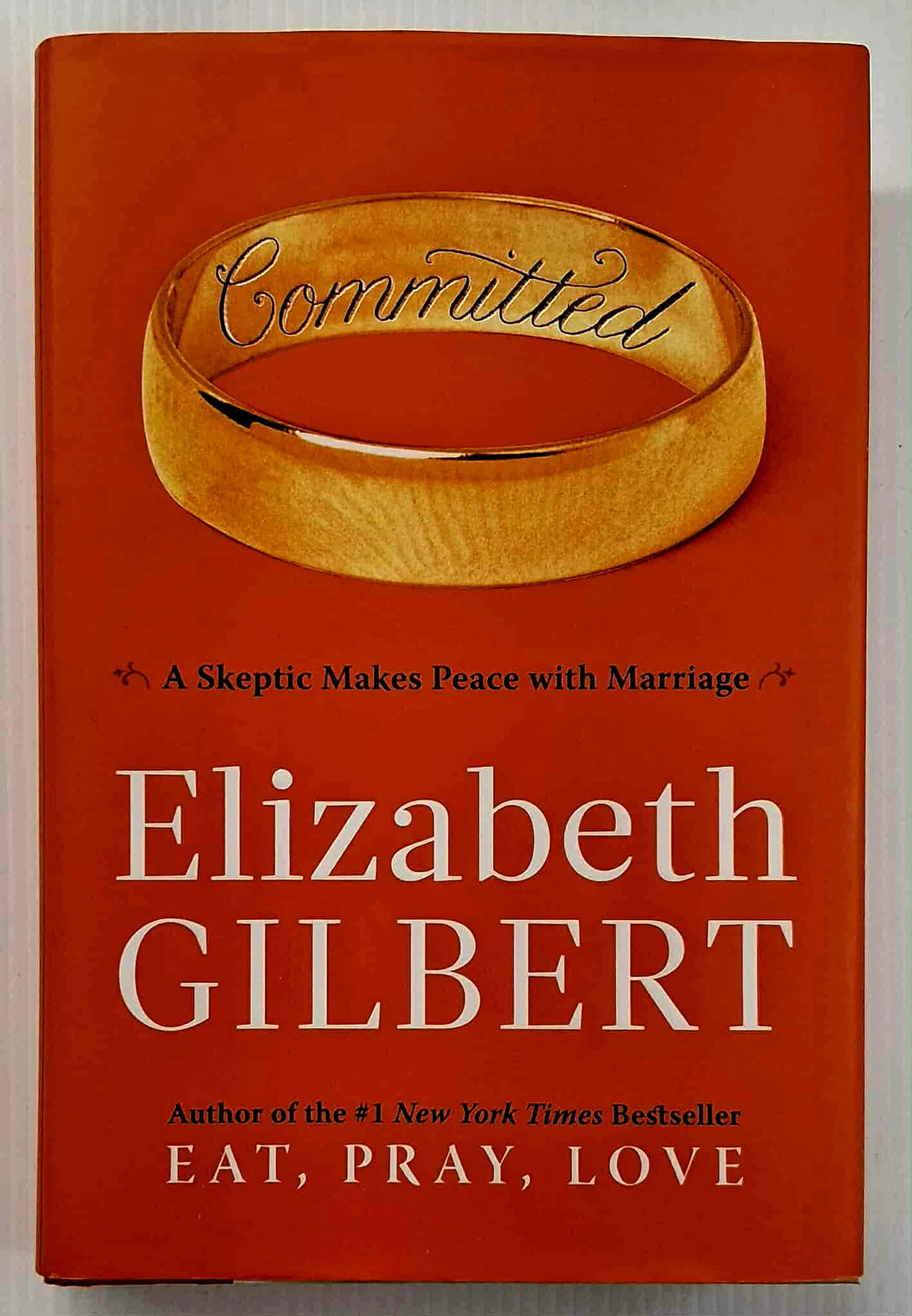 COMMITTED - Elizabeth Gilbert