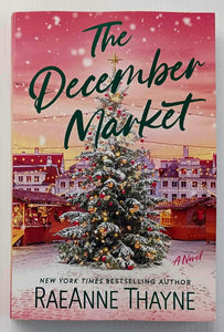 THE DECEMBER MARKET - RaeAnne Thayne