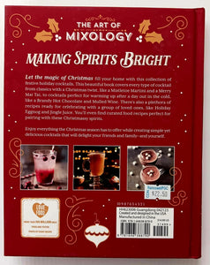 THE ART OF MIXOLOGY MAKING SPIRITS BRIGHT - Parragon Books