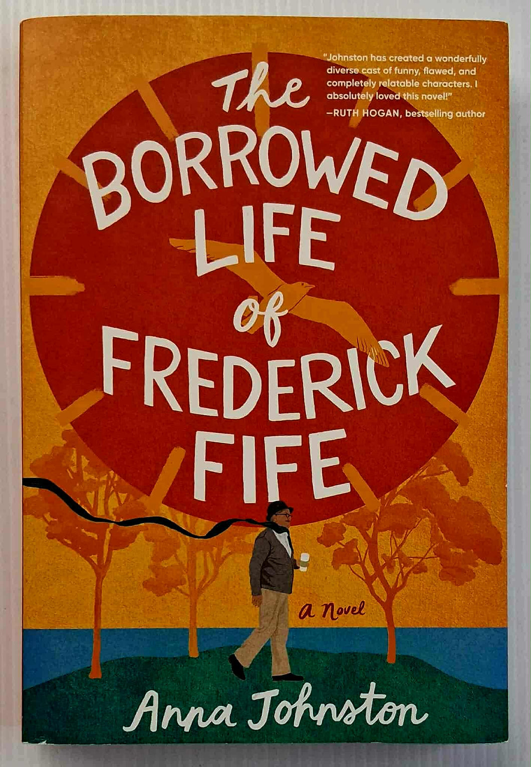 THE BORROWED LIFE OF FREDERICK FIFE - Anna Johnston