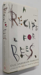 A RECIPE FOR BEES - Gail Anderson-Dargatz