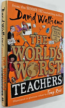 Load image into Gallery viewer, THE WORLD&#39;S WORST TEACHERS - David Walliams
