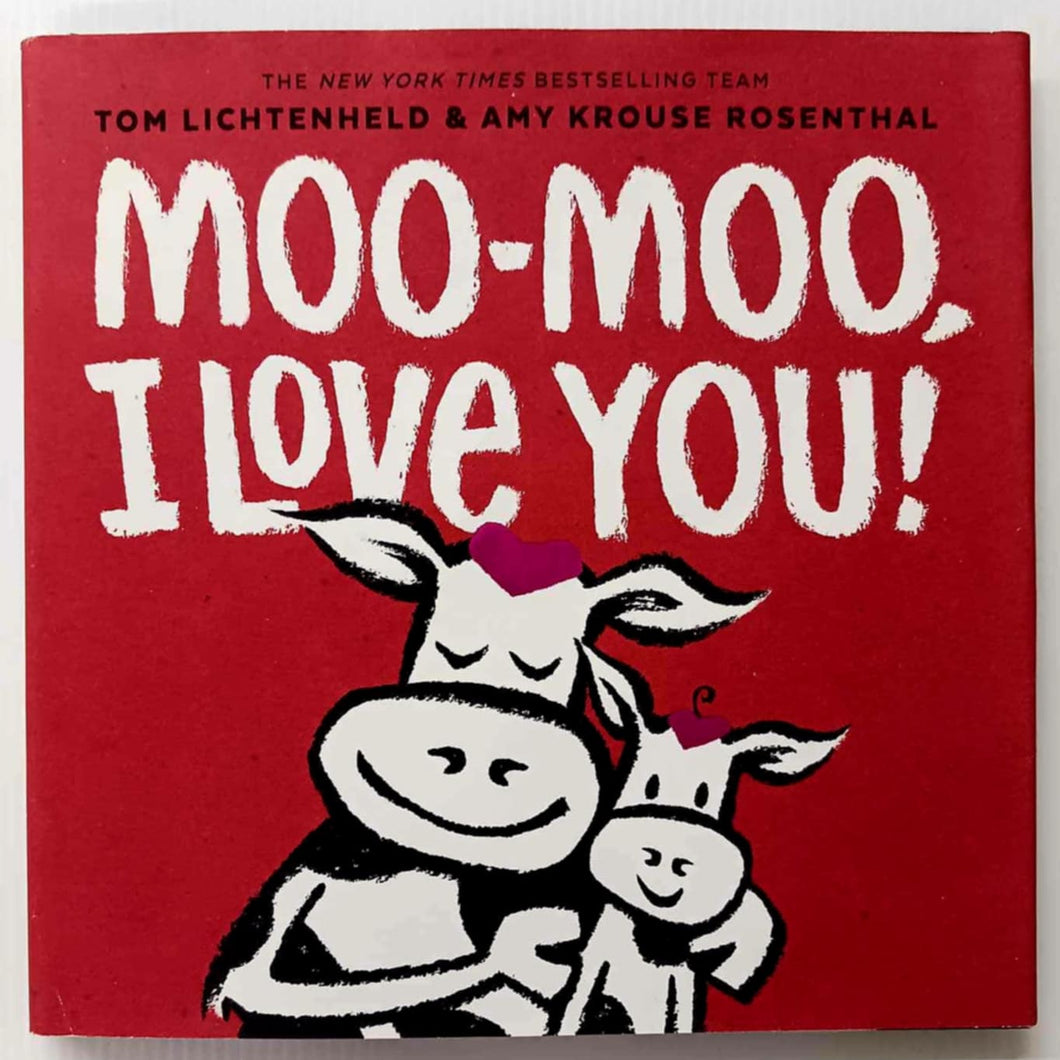 MOO-MOO, I LOVE YOU - Tom Lichtenheld, Amy Krouse Rosenthal