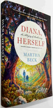 Load image into Gallery viewer, DIANA, HERSELF - Martha N. Beck
