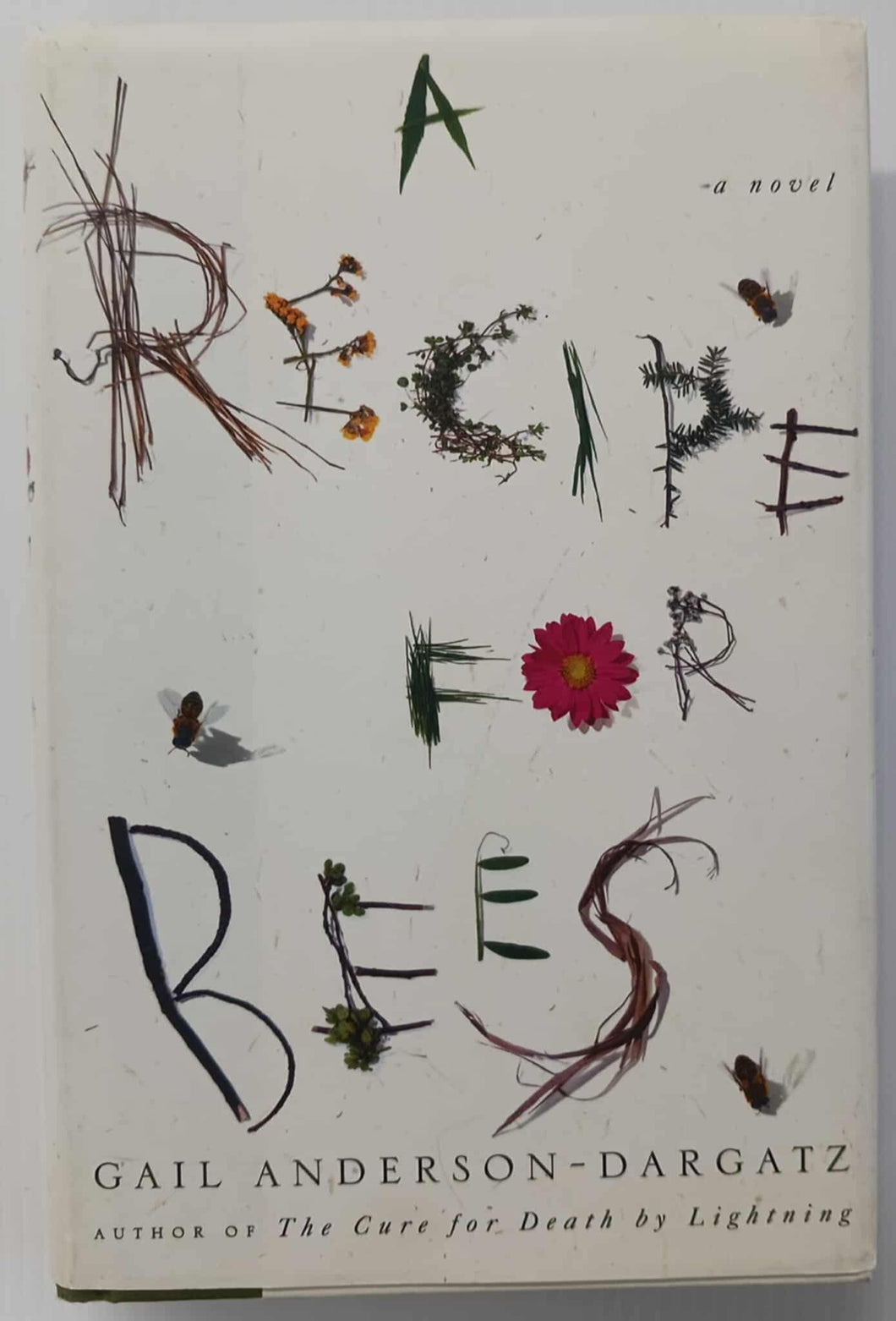 A RECIPE FOR BEES - Gail Anderson-Dargatz