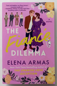 THE FIANCE DILEMMA - Elena Armas