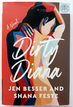 Load image into Gallery viewer, DIRTY DIANA - Jen Besser, Shana Feste
