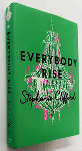 EVERYBODY RISE - Stephanie Clifford