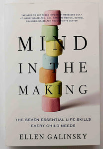 MIND IN THE MAKING - Ellen Galinsky