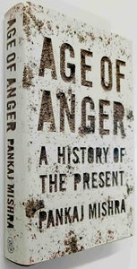AGE OF ANGER - Pankaj Mishra