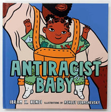 Load image into Gallery viewer, ANTIRACIST BABY - Ibram X. Kendi
