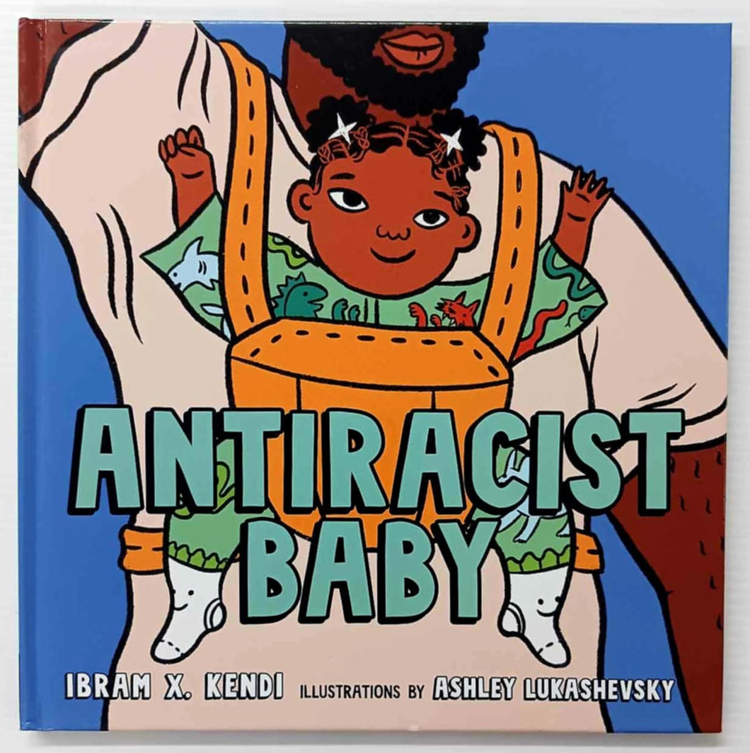 ANTIRACIST BABY - Ibram X. Kendi