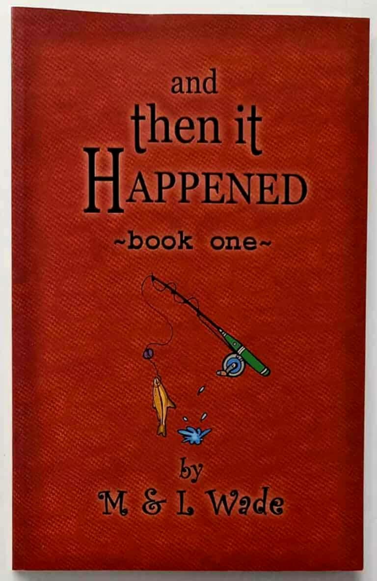 AND THEN IT HAPPENED - M. Wade, L. Wade